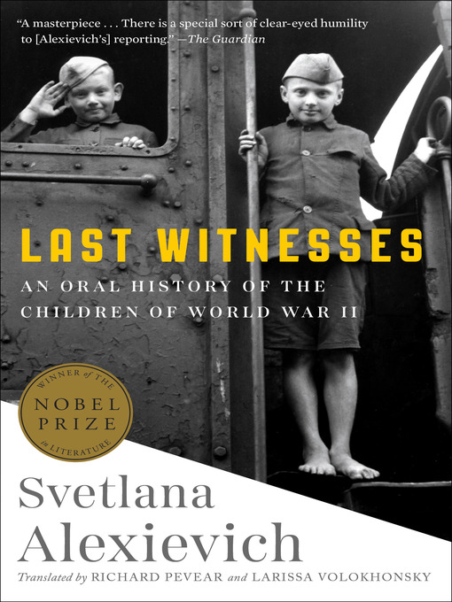 Title details for Last Witnesses by Svetlana Alexievich - Wait list